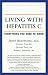 Living With Hepatitis C: Everything You Need to Know (Your Personal Health)