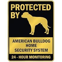 PROTECTED BY " AMERICAN BULLDOG HOME SECURITY SYSTEM " PARKING SIGN DOG