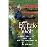 the buffalo wolf predators prey and the politics of nature