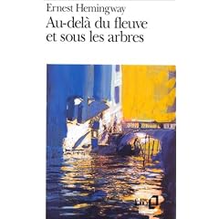 Au-del� du fleuve et sous les arbres