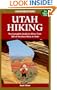 Foghorn Outdoors Utah Hiking: The Complete Guide to More Than 300 of the Best Hikes in the Beehive State
