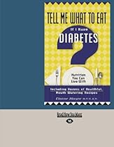 Tell Me What to Eat If I Have Diabetes Tell Me What to Eat If I Have Diabetes