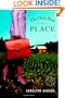 The Only Best Place: A Novel