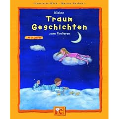 Kleine Traum-Geschichten zum Vorlesen