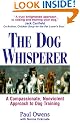 The Dog Whisperer: A Compassionate, Nonviolent Approach to Dog Training