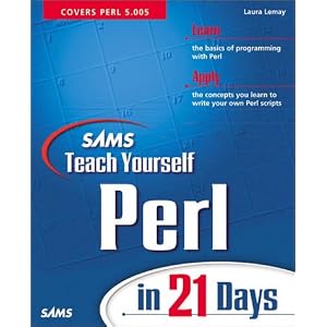 Teach Yourself Perl in 21 Days: Laura Lemay's Teach Yourself Perl in 21 Days (Sams Teach Yourself)