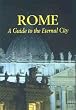 Rome, A Guide to the Eternal City (Paths to the Past)