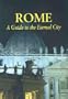 Rome : A Guide to the Eternal City