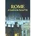 Rome, A Guide to the Eternal City (Paths to the Past)