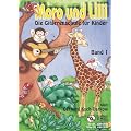 Moro und Lilli, Die Gitarrenschule f�r Kinder, m. Audio-CD