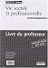 Reflexe : Vie sociale et professionnelle : Sante, environnement, consommation, entreprise et vie professionnelle, CAP 1 et 2 (Manuel du professeur)