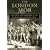 The London Mob: Violence and Disorder in Eighteenth-century London