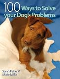 100 Ways to Solve Your Dog`s Problems