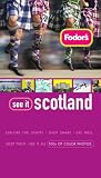 Fodor's See It Scotland, 2nd Edition (Fodor's See It)