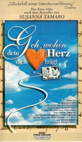Geh, wohin dein Herz dich trägt