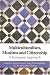 Multiculturalism, Muslims and Citizenship