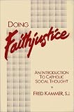 Doing Faithjustice: An Introduction to Catholic Social Thought