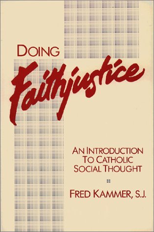 Doing Faithjustice: An Introduction to Catholic Social Thought under Social Theology in The Books Store