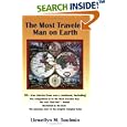 The Most Traveled Man on Earth by Llewellyn Morgan Toulmin