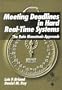 Meeting Deadlines in Hard Real-Time Systems: The Rate Monotonic Approaach