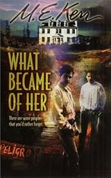 What Became of Her by M. E. Kerr