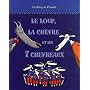 Le loup, la ch�vre et les 7 chevraux
