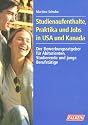 Studienaufenthalte, Praktika und Jobs in USA und Kanada