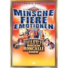 De H�hner - Minsche Fiere Emotionen - H�hner Rockin' Roncalli Show