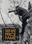What Price Fame?