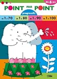 Point par point progressifs : Point par Point de 1 a 100 - D�s 6 ans