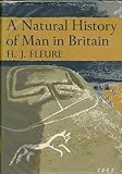 A natural history of man in Britain : conceived as a study of changing relations between men and environments
