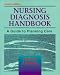 Books : Nursing Diagnosis Handbook: A Guide to Planning Care
