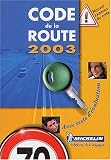 Revue Michelin Editions des Voyages  / Code de la route