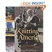 Knitting America: A Glorious Heritage from Warm Socks to High Art
