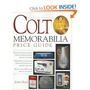 Colt Memorabilia Price Guide by John Ogle