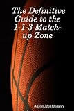 The Definitive Guide to the 1-1-3 Match-up Zone