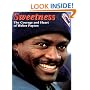 Sweetness: The Courage and Heart of Walter Payton