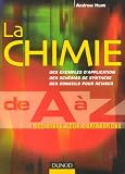 La chimie de A � Z : 1200 mots pour comprendre