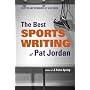 The Best Sports Writing of Pat Jordan