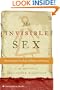 The Invisible Sex: Uncovering the True Roles of Women in Prehistory