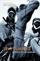 The Tuareg, The: People of the Ahagger