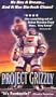 Project Grizzly [VHS]