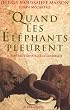 Quand les �l�phants pleurent