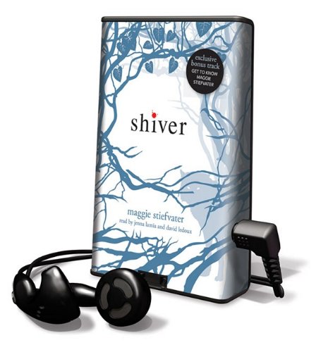 Shiver [With Earbuds] by Maggie Steifvater