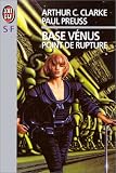 Base V�nus. 1, Point de rupture