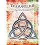 Triquetra: The Unofficial and Unauthorised Guide to "Charmed"