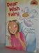 Books : Dear Wish Fairy (Hello Reader Level 2)
