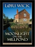 Moonlight on the Millpond (Tucker Mills Trilogy, Book 1)