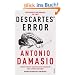 Descartes' Error: Emotion, Reason and the Human Brain
