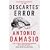 Descartes' Error: Emotion, Reason and the Human Brain